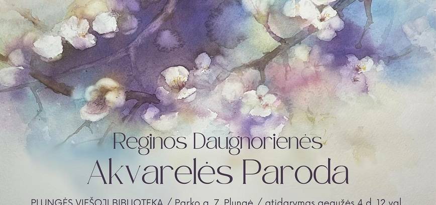 Regina Daugnorienė's watercolor exhibition